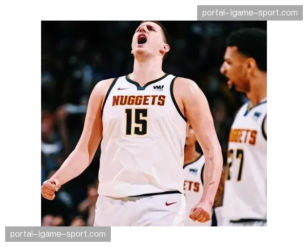 约基奇创历史纪录，成为首位单季包揽篮板和助攻数据王的中锋